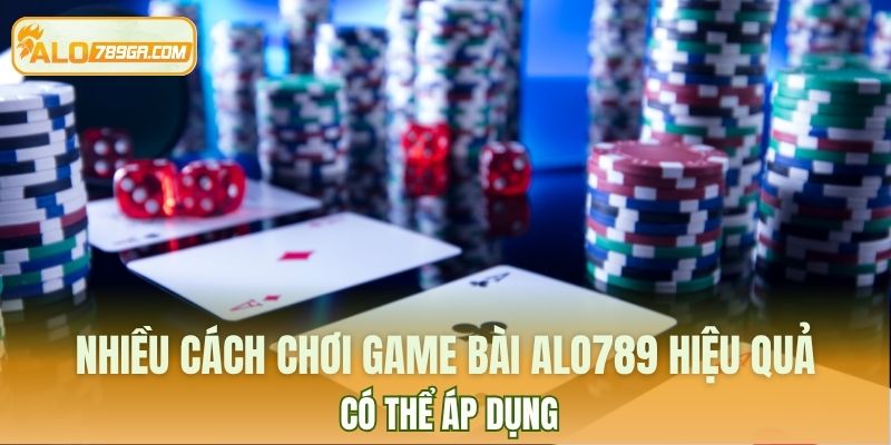 Chiến thuật cược gấp thếp quen thuộc nhưng hiệu quả