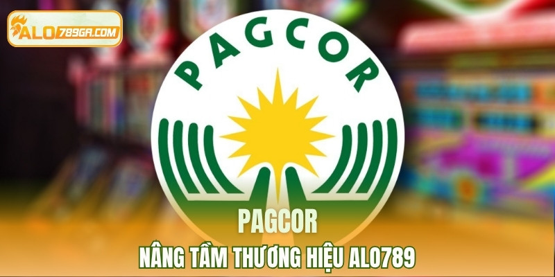 PAGCOR nâng tầm thương hiệu ALO789 trên thị trường